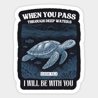 When You Pass Through Deep Waters — Isaiah 43:2 Sticker